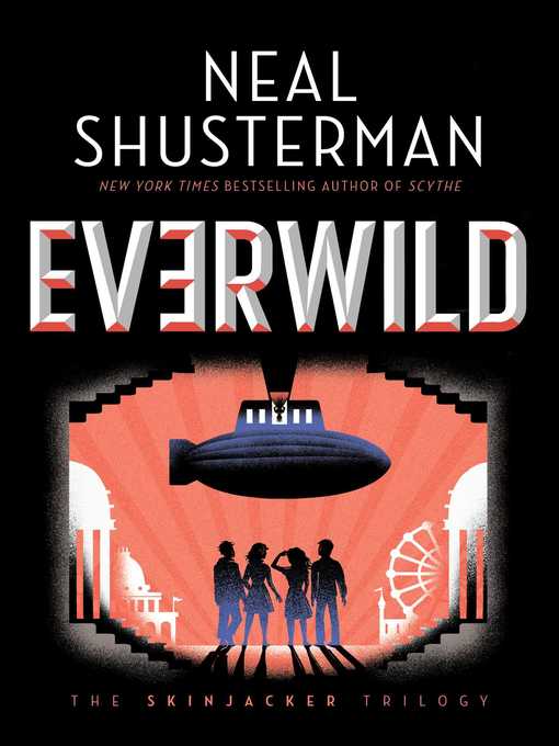 Title details for Everwild by Neal Shusterman - Wait list